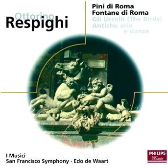 Respighi: Pini Di Roma - Fonta - I Musici - Musikk - CLASSICAL - 0028946817629 - 13. september 2000