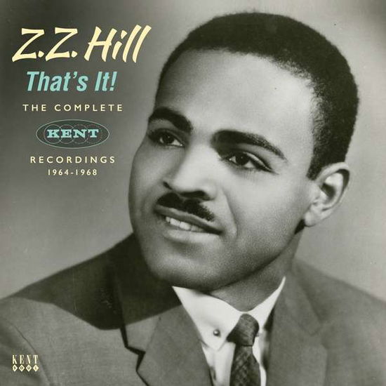 That's It! - Z.Z. Hill - Musik - KENT SOUL - 0029667087629 - 23. februar 2018