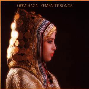 Yemenite Songs - Ofra Haza - Música - GLOBESTYLE - 0029667300629 - 28 de maio de 2001