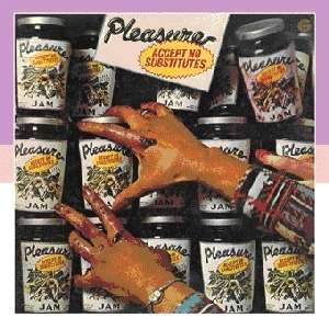 Pleasure · Accept No Substitutes (CD) (2011)