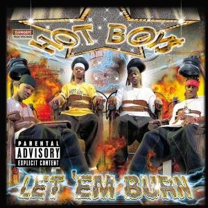 Let Em Burn - Hot Boys - Musique - UNIVERSAL - 0042286096629 - 25 mars 2003