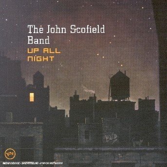 Cover for John Scofield · Up All Night (CD) (2003)