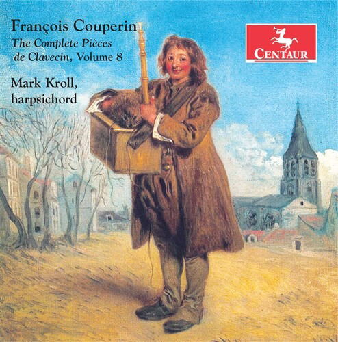 Complete Pieces De Claveci 8 - Couperin / Kroll - Muziek - Centaur - 0044747377629 - 7 augustus 2020