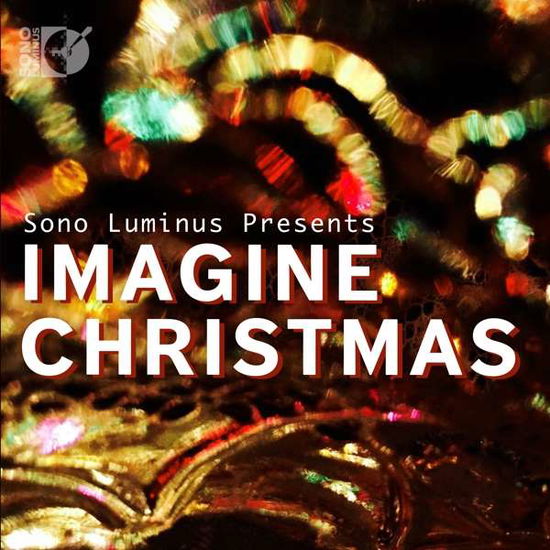 Imagine Christmas - Irving Berlin - Música - SONO LUMINUS - 0053479221629 - 27 de outubro de 2017