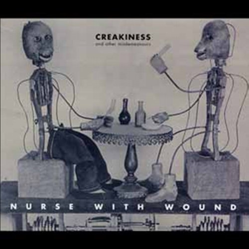 Cover for Nurse with Wound · Creakiness &amp; Other Misdemeanours (CD) [Digipak] (2012)