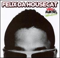 Virgo Blaktro - Felix Da Housecat - Music - NETTWERK - 0067003074629 - June 30, 1990