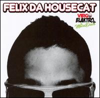 Virgo Blaktro - Felix Da Housecat - Musik - NETTWERK - 0067003074629 - 30. juni 1990