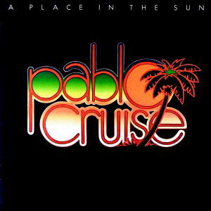 A Place In The Sun - Pablo Cruise - Music - A&M - 0075021323629 - February 12, 1990