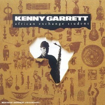 African Exchange Student - Kenny Garrett - Music - Atlantic - 0075678215629 - October 1, 1990