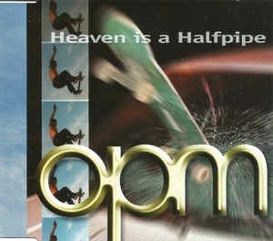 Cover for Opm · Heaven Is A Halfpipe (CD)