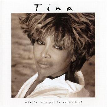 What's Love Got to Do with It - Tina Turner - Música - PARLOPHONE - 0077778948629 - 15 de abril de 2019