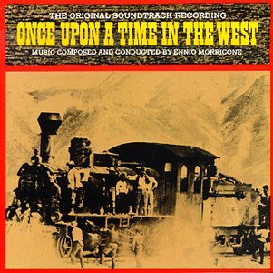 Cover for Ennio Morricone · Once Upon A Time In The West (CD) (1991)