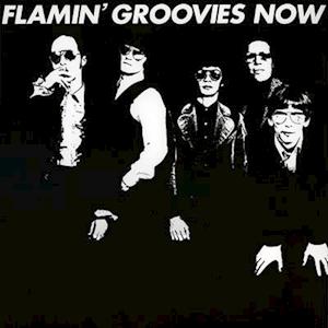 Now - Flamin' Groovies - Music - LIBERATION HALL - 0089353506629 - March 4, 2022