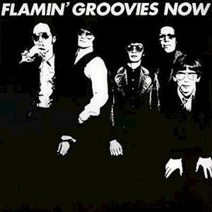 Cover for Flamin' Groovies · Now (LP) (2022)