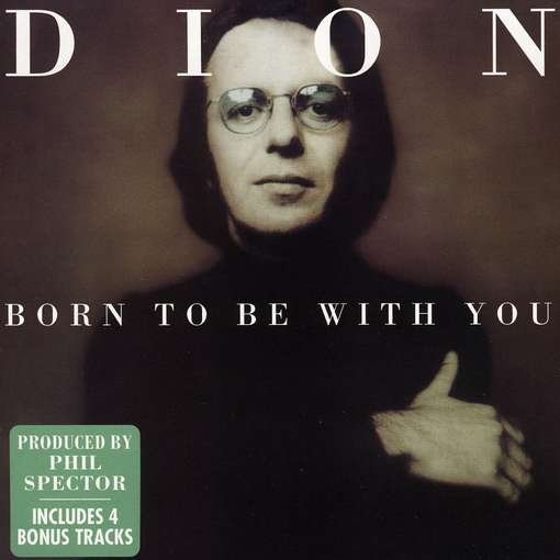 Cover for Dion · Born to Be with You (CD) (2010)