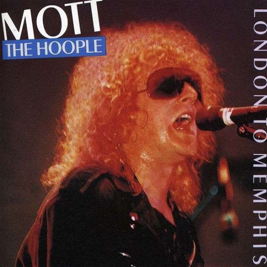 Cover for Mott the Hoople · London to Memphis (CD) (2010)