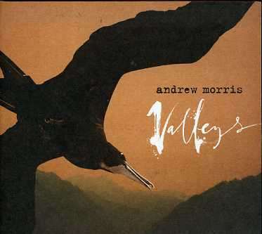 Cover for Andrew Morris · Valleys (CD) (2006)