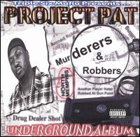 Murderers & Robbers - Project Pat - Musiikki - PROJECT - 0097037999629 - tiistai 14. syyskuuta 1999