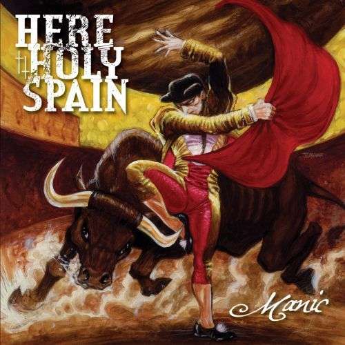 Cover for Here Holy Spain · Manic (CD) (2017)