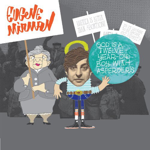God Is A Twelve Year Old Boy With Aspergers - Eugene Mirman - Música - Sub Pop - 0098787080629 - 3 de setembro de 2009