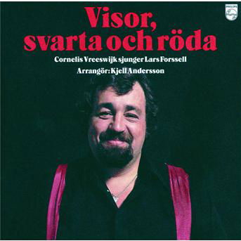 Visor Svarta Och Roda - Cornelis Vreeswijk - Musik - UNIVERSAL - 0601215923629 - 22. januar 2001