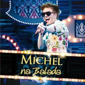 Cover for Michel Telo · Na Balada (CD) (2012)