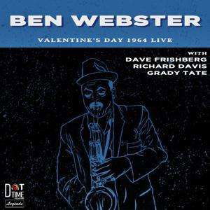 Valentine's Day 1964 Live - Ben Webster - Musiikki - DOT TIME - 0604043800629 - maanantai 23. heinäkuuta 2018