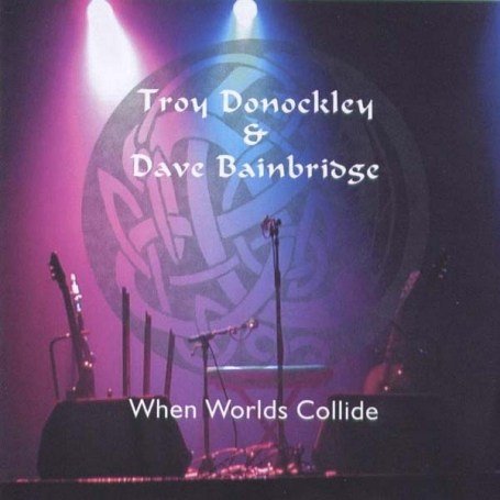 Cover for Donockley Troy and Dave Bainbridge · When Worlds Collide (CD) (2019)