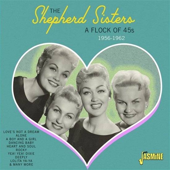 A Flock Of 45S 1956-1962 - Shepherd Sisters - Musikk - JASMINE RECORDS - 0604988275629 - 8. september 2023