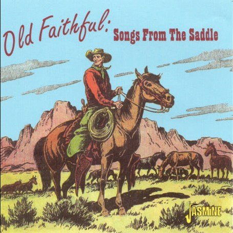 Cover for Old Faithful: Songs from the Saddle / Various (CD) (2007)