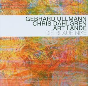 Cover for Ullmann, Gebhard / Chris Da · Die Blaue Nixe (CD) (2006)