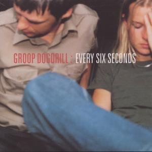 Cover for Groop Dogdrill · Every Six Seconds (CD) (2000)