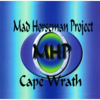 Cover for Mad Horseman Project · Cape Wrath (CD) (2005)