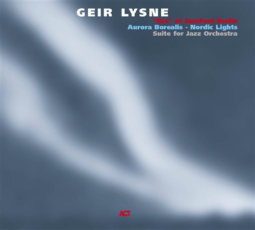 Cover for Geir Lysne · Aurora Borealis (CD) (2005)