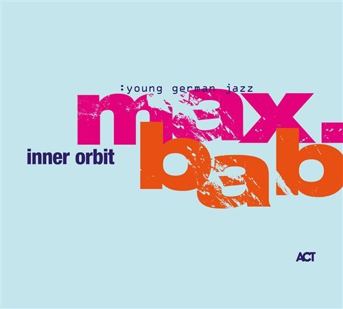 Max Bab · Inner Orbit (CD) (2009)
