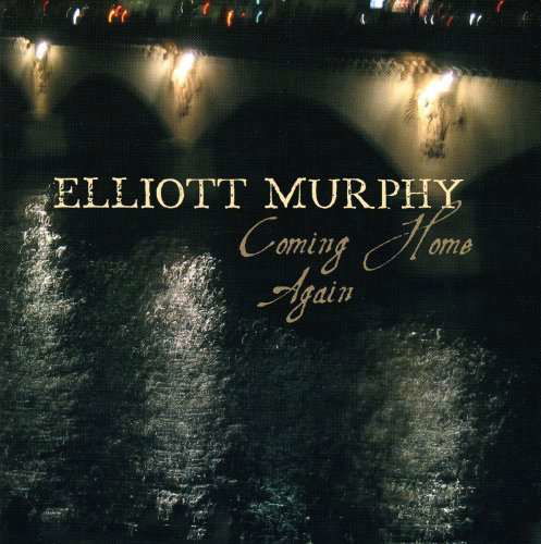 Cover for Elliott Murphy · Coming Home Again (CD) (2007)