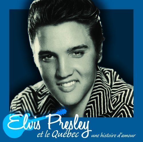 Cover for Elvis Presley · Et Le Quebec (CD) (2015)