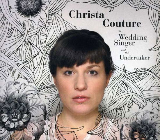 Cover for Christa Couture · Wedding Singer &amp; the Undertaker (CD) (2008)