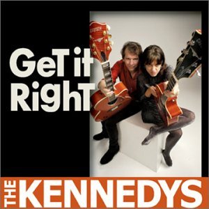 Get It Right - Kennedys - Musik - JIFFY JAM - 0634457141629 - 21. august 2012