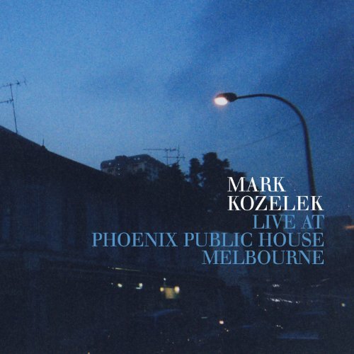Cover for Mark Kozelek · Live at Phoenix Public Housemelbourne (CD) [Digipak] (2013)