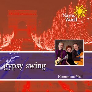 Gypsy Swing - Harmonious Wail - Musiikki - NAXOS WORLD - 0636943705629 - tiistai 23. syyskuuta 2003