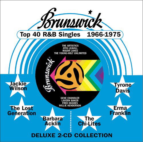 Brunswick Top 40 R&b Singles 1966-1975 / Various - Brunswick Top 40 R&b Singles 1966-1975 / Various - Musikk - BRUNSWICK - 0646953301629 - 11. juli 2006