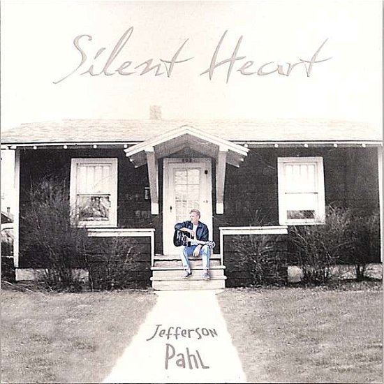 Cover for Jefferson Pahl · Silent Heart (CD) (2006)