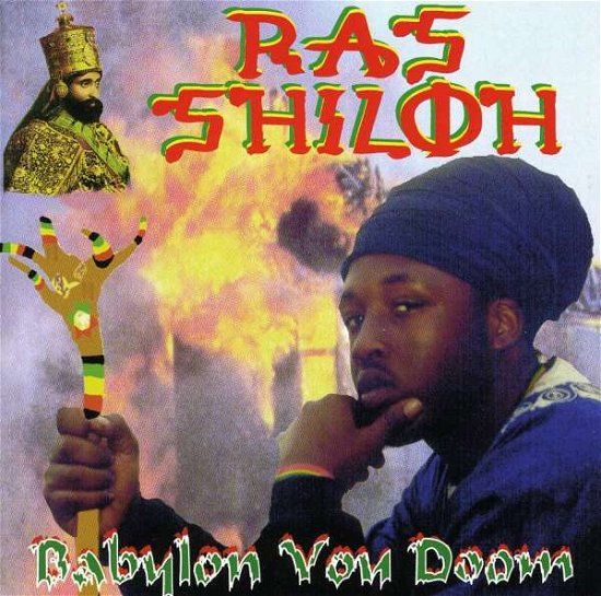 Cover for Ras Shiloh · Babylon You Doom (CD) (1998)