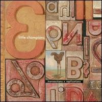 Cover for Little Champions · Transactions + Replications (CD) (2001)