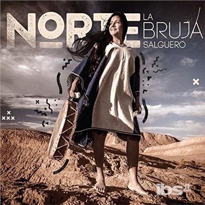 Norte - La Bruja Salguero - Muziek - DBN - 0656291316629 - 20 oktober 2017