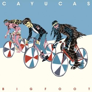 Cover for Cayucas · Bigfoot (CD) (2013)