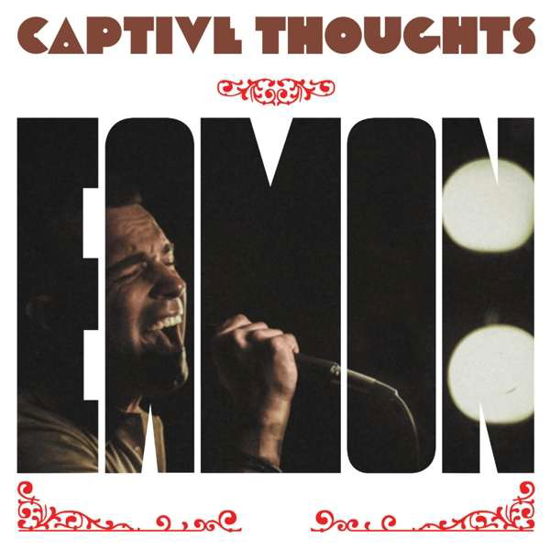 Captive Thoughts - Eamon - Musikk - NOW AGAIN - 0659457519629 - 6. desember 2019