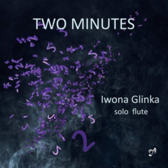 Cover for Iwona Glinka · Iwona Glinka: Two Minutes (CD) (2019)