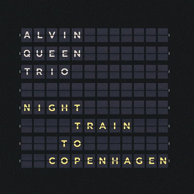 Night Trainto Copenhagen - Alvin Queen Trio - Musiikki - CADIZ - STUNT - 0663993210629 - perjantai 12. marraskuuta 2021